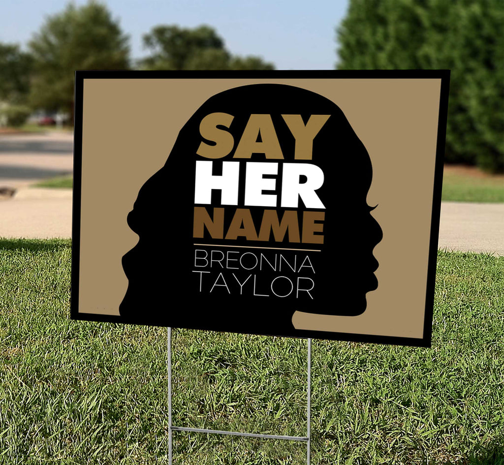 Say Her Name - Breonna Taylor Say Her Name - Breonna Taylor